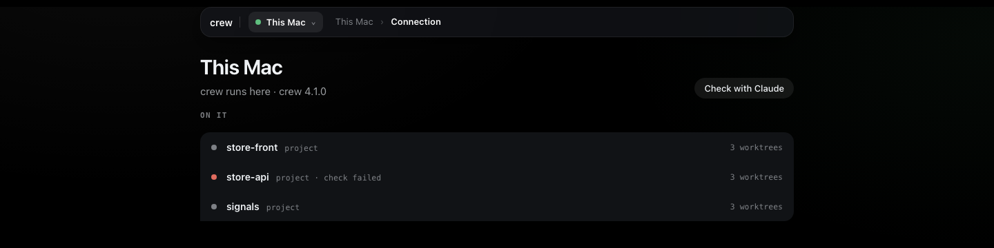 This Mac's machine page: crew runs here, Check with Claude, and the projects on it with their worktree counts, store-api's check failed
